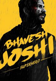 Bhavesh Joshi Superhero (2018)